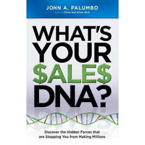 USED-What's Your Sales DNA? by John A. Palumbo (Paperback)