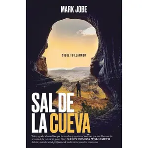USED-Sal de la Cueva: Sigue Tu Llamado (Unstuck: Out of Your Cave Into Your Call) by Jobe, Mark (Paperback)