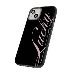 Lucky Phone Case: Pink Text on Black Tough Case