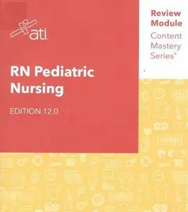 USED-RN Pediatric Nursing Edition 12.0 ATI Review Module Content Mastery Series by Alissa Althoff (Paperback)