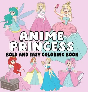 Anime Princes Bold and Easy Coloring Book: Big Bold Lines & Simple Cool Designs for Relaxing Coloring Fun Paperback