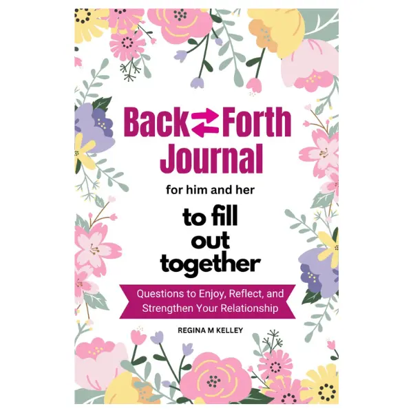 Couples Journal for Him and Her to Fill Out Together: Fun and Deep Questions to Enjoy, Reflect and Strengthen Your Relationship | Bucket Lists to Create and Record Your Adventures