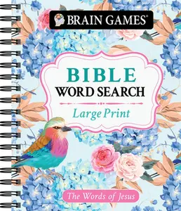 Brain Games - Large Print Bible Word Search: The Words of Jesus -- Publications International Ltd, Spiral Bound, Comb or Coil