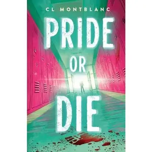 Pride or Die -- CL Montblanc, Hardcover