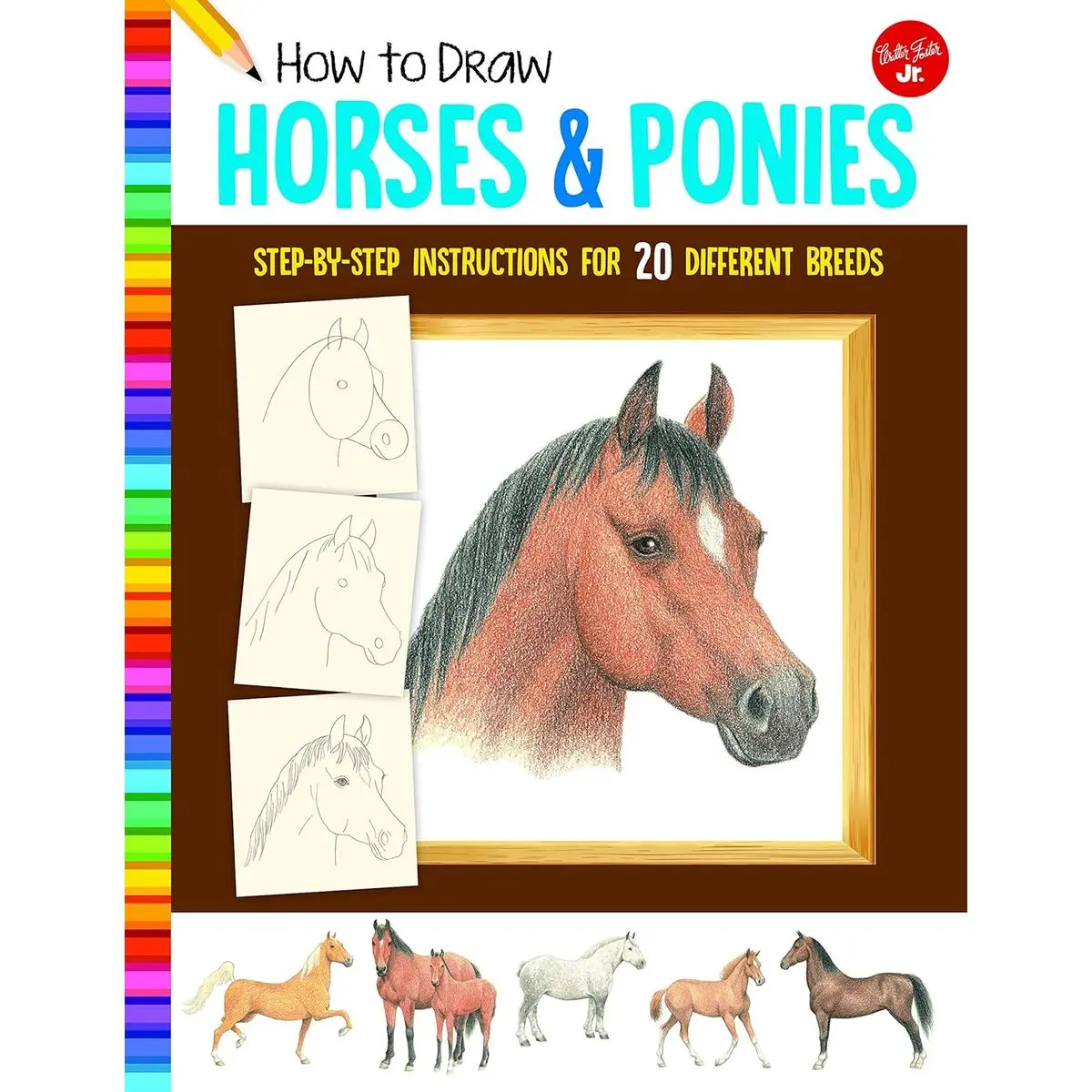 How to Draw Horses & Ponies: Step-by-step instructions for 20 different ...