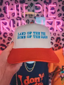 Land of the Yee Home of the Haw Embroidered Trucker Hat