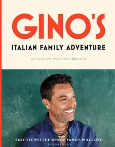 USED-Gino's Italian Family Adventure: All of the Recipes from the New Itv Series by D'Acampo, Gino (Hardcover)