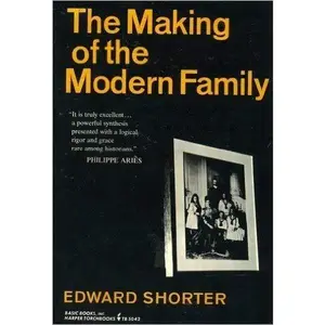 USED-Making Modern Family by Edward Shorter (Paperback)