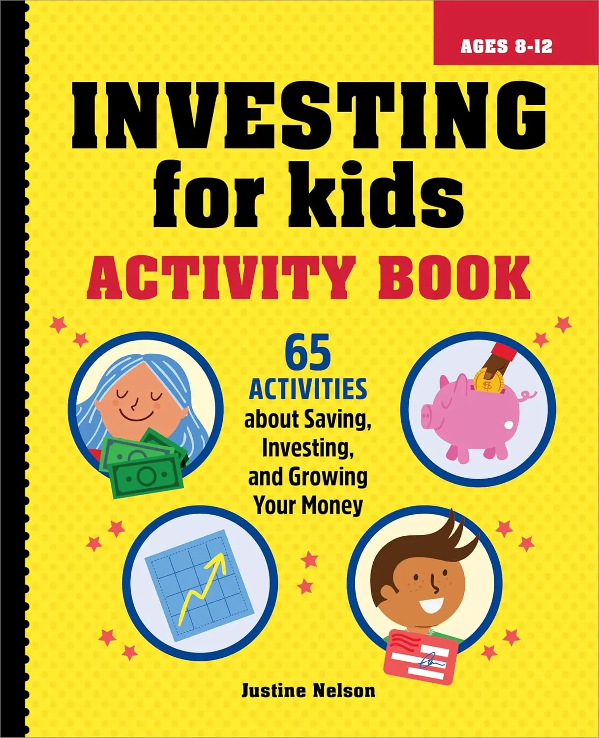 Kids' Empowering Financial Literacy Collectible Activity Book - 65 Exercises for Saving, Tracking Spending, Money Growth, Investing (Ages 8-12, for Young Learners, Investing for Kids Activity Book), Good Investments