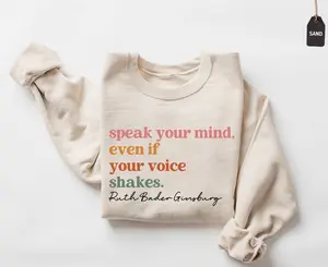 Ruth Bader Ginsburg Sweatshirt, Feminist Quote, Woman Rights Hoodie, Empower Women