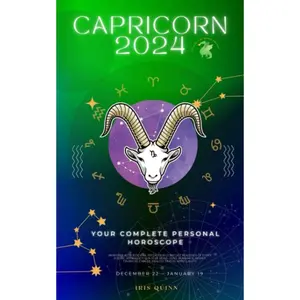 Your Complete Capricorn 2024 Personal Horoscope: Monthly Astrological Prediction Forecast Readings of Every Zodiac Astrology Sun Star Signs- Love, ... Spirituality. (Celestial Insights 2024) Paperback – June 30, 2023