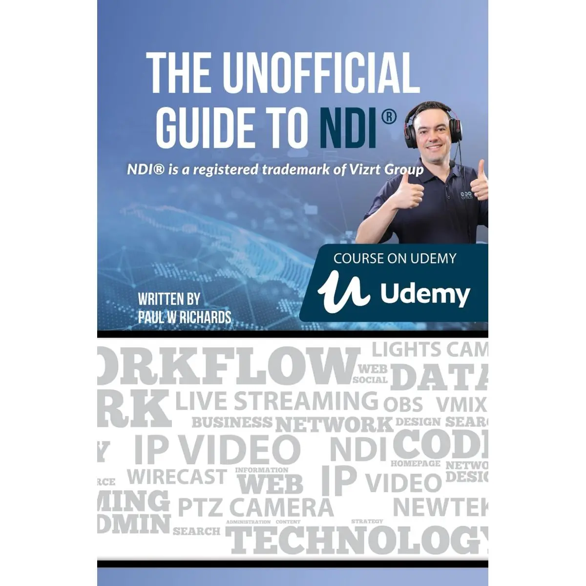 The Unofficial Guide to NDI: IP Video for OBS, vMix, Wirecast and so much more (Open Broadcaster Software Guidebook Series) Paperback – June 14, 2021