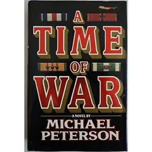 USED-A Time of War by Michael Peterson (Hardcover)