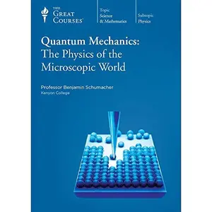 USED Book - Quantum Mechanics: The Physics of the Microscope World (The Great Courses) by Professor Benjamin Schumacher (Paperback) - english
