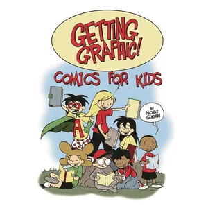 USED-Getting Graphic! Comics for Kids by Gorman, Michele (Paperback)