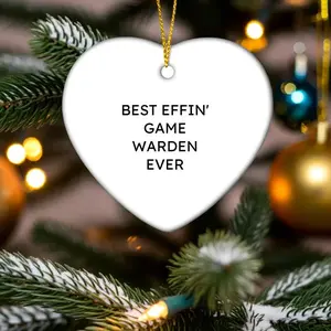 Funny Game Warden Gifts - Best Effin' Game Warden Ever Heart Ornament for Christmas Unique Gifts