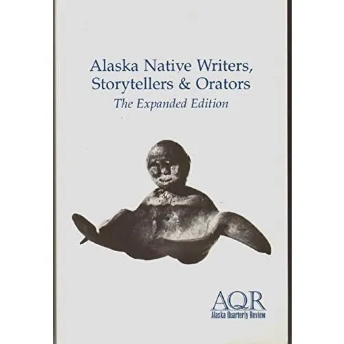 USED Book - Alaska Native Writers, Storytellers & Orators: The Expanded Edition by Ronald Spatz (Paperback) - english