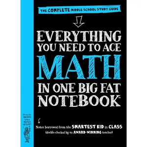 Everything You Need to Ace Math in One Big Fat Notebook: The Complete Middle School Study Guide Paperback.