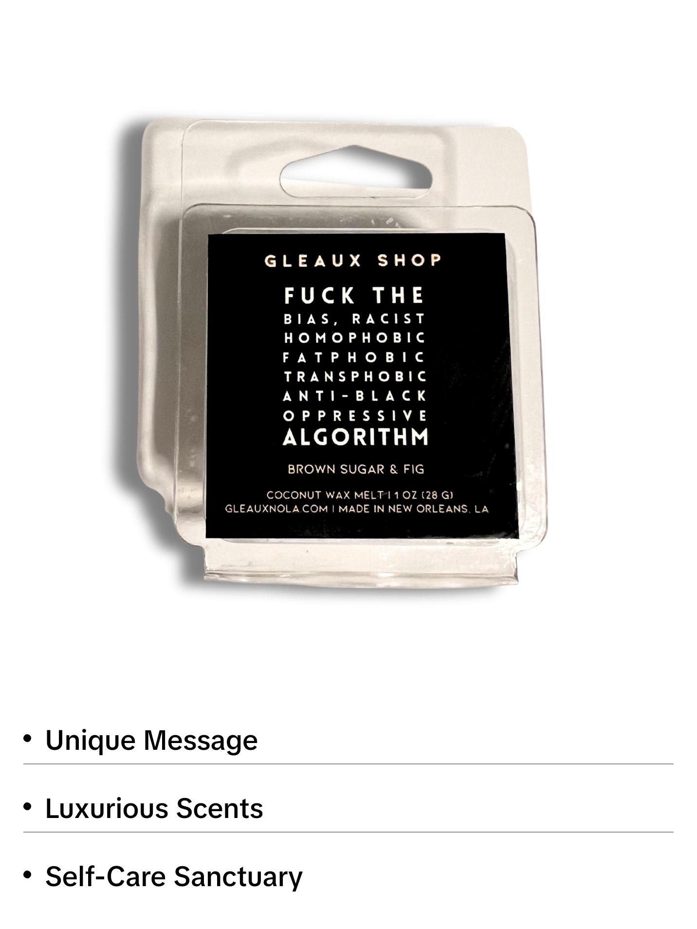 Fuck the Algorithm: Brown Sugar & Fig Scented Coconut Wax Melts