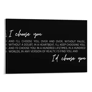 I Choose You To Do Life Poster Wall Decor I Love You InchRomantic Marriage Art I Choose You I'll Keeping Choosing Poster
