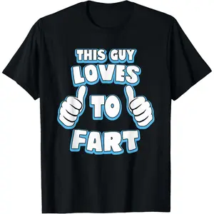 Short Sleeve T-Shirt This Guy Loves To Fart Mens Funny T-Shirt, Humour Joke Gift Graphic Tees Top Casual