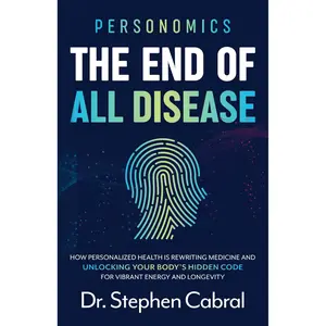 Personomics®: The End of All Disease