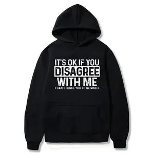 Cotton Short Sleeve Sarcastic Sayings - It'S Ok If You Disagree With Me T-Shirt Hoodie For Men Women