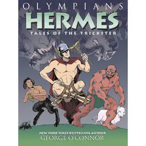Olympians: Hermes: Tales of the Trickster (Olympians, 10) Hardcover – Illustrated, January 30, 2018