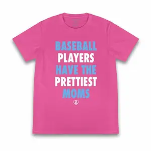 Baseball Players Have The Prettiest Moms Tee | Baseball Lifestyle 101 Adult & Youth T-Shirt