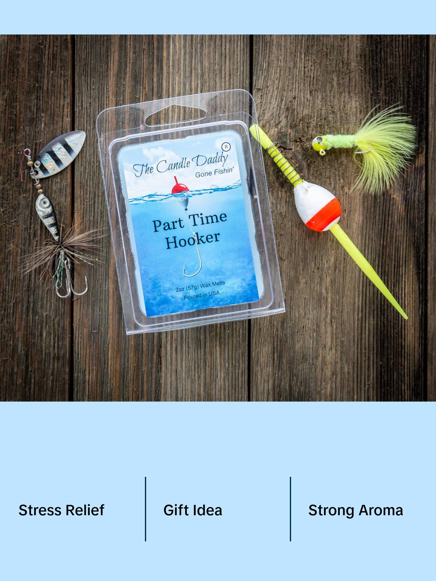 The Candle Daddy's Gone Fishin' - Part Time Hooker - Water's Edge Scented Melt- Maximum Scent Wax Cubes/Melts- 1 Pack -2 Ounces- 6 Cubes