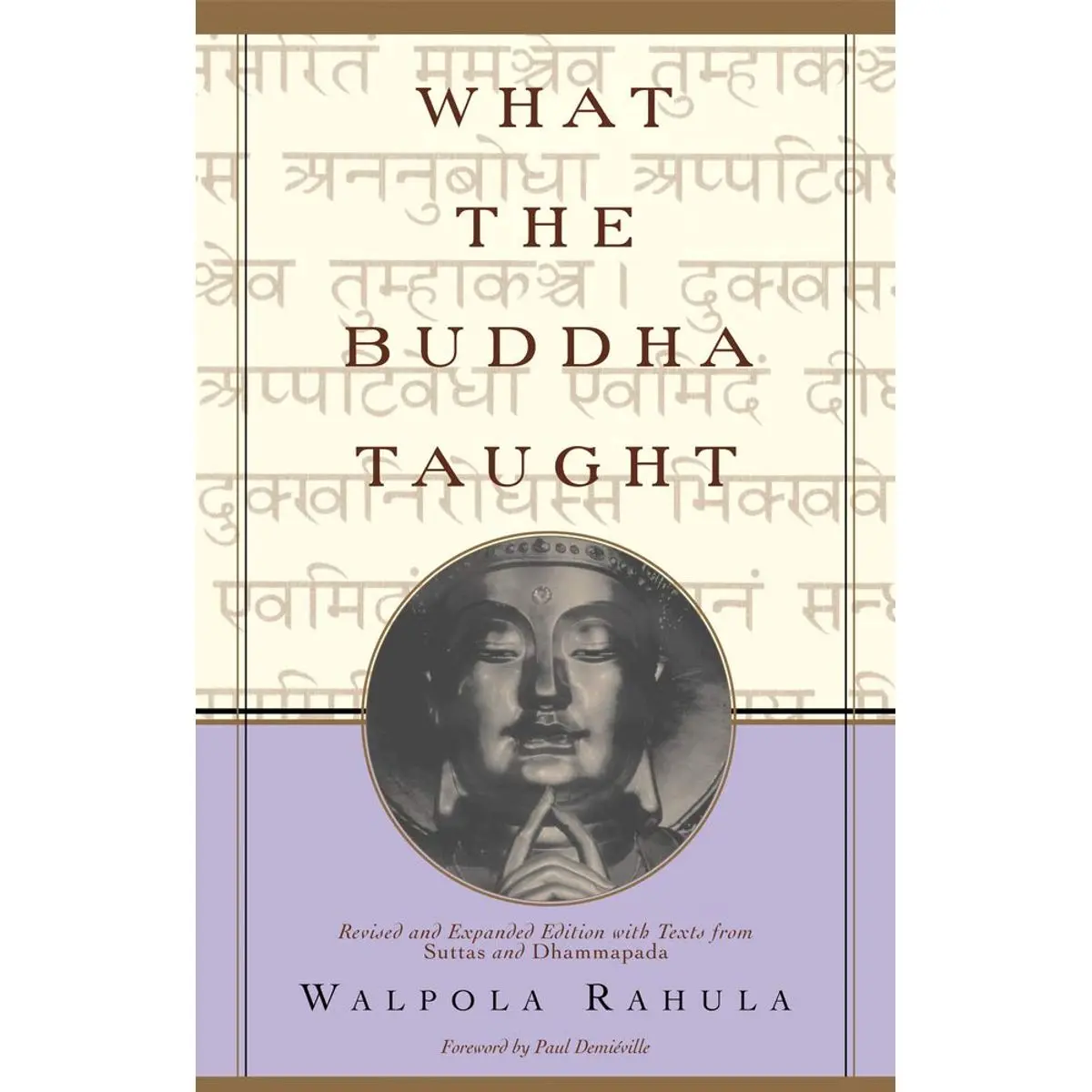 What the Buddha Taught: Revised and Expanded Edition with Texts from Suttas and Dhammapada Paperback – January 11, 1994
