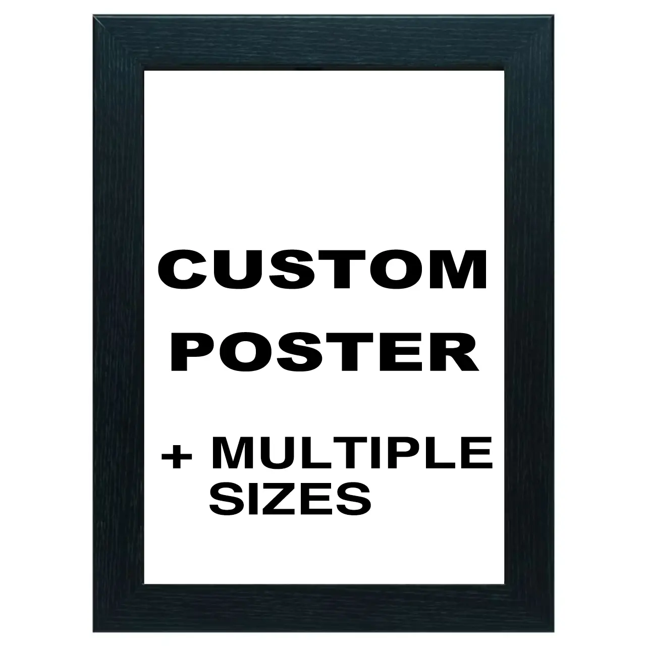 Custom Poster Print Custom Poster Print