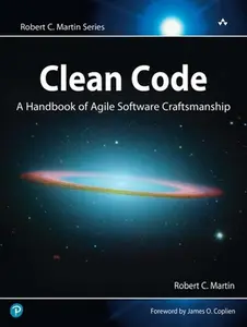 Clean Code: A Handbook of Agile Software Craftsmanship -- Robert Martin, Paperback