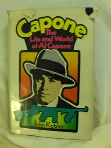USED-Capone: The Life and World of Al Capone by John Kobler (Hardcover)