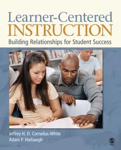 USED-Learner-Centered Instruction: Building Relationships for Student Success by Cornelius-White, Jeffrey H. D. (Paperback)