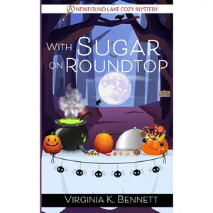 With Sugar on Roundtop: A Newfound Lake Cozy Mystery Paperback – October 12, 2023