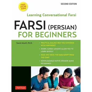 Farsi (Persian) for Beginners: Learning Conversational Farsi - Second Edition (Free Downloadable Audio Files Included) Paperback – March 2, 2021
