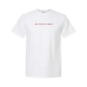 Yes, My Hair Is Natural Tee