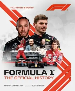 Formula 1: The Official History (2024) -- Maurice Hamilton, Hardcover