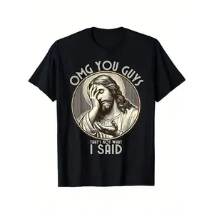 OMG You Guys I Never Said That Shirt Funny Sarcastic Quote T-Shirt% Cotton
