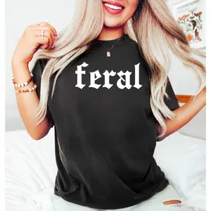 Feral Shirt, Comfort Feral Tee, Unisex Funny Shirt, Funny Quote T-shirt, Feral Era, Cowgirl Shirt, Best Friend Gift, Sarcastic Tee, Pure Cotton Round-neck T-shirt, Machine Washable, Suitable for Daily Wear, Exercise and Vacation Top Womenswear