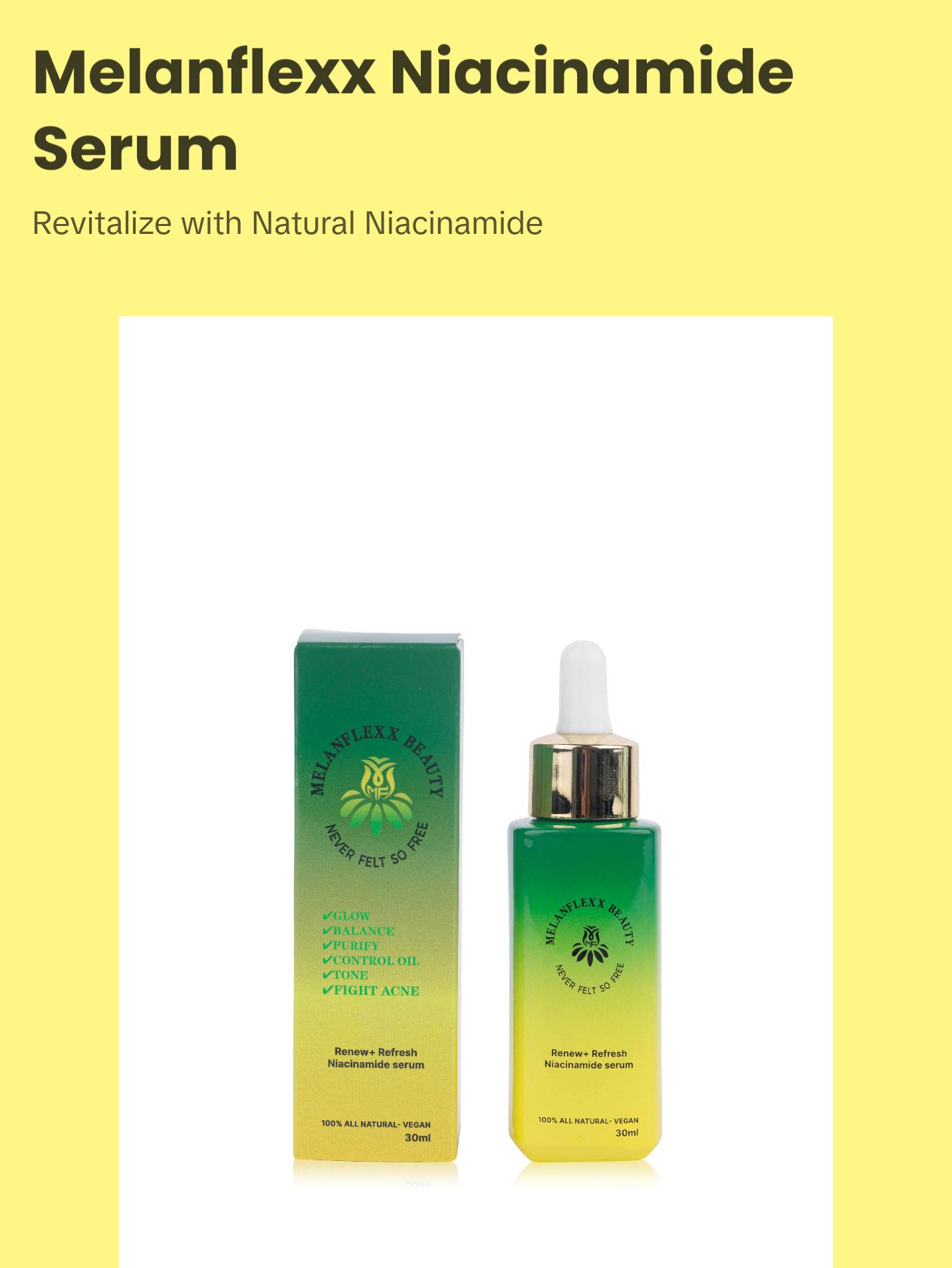 MELANFLEXX BEAUTY NIACINAMIDE SERUM 100% All Natural- Vegan MELANFLEXX BEAUTY NIACINAMIDE SERUM 100% All Natural- Vegan