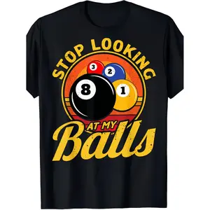 Funny Billiards T-Shirt - Stop Looking at My Balls - Black Tee with Yellow Text - Heavyweight 180gsm - Funny Pool Party Gift for Men, Billiard Players, Dad
