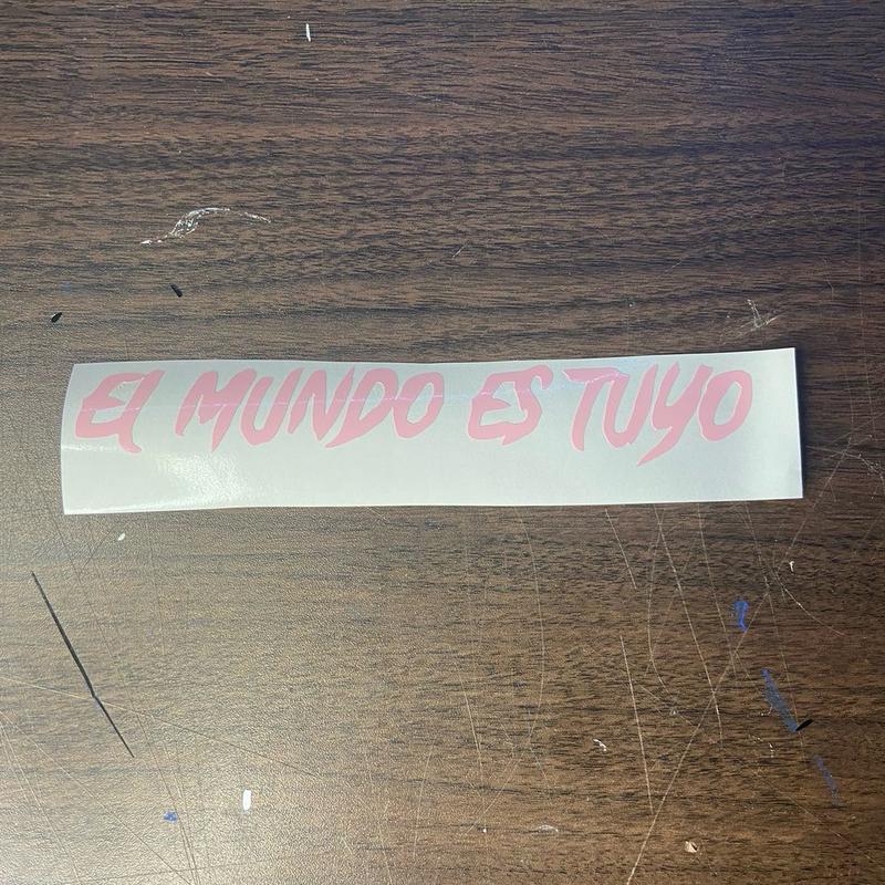 El Mundo Es Tuyo Car Decal with Bold Lettering