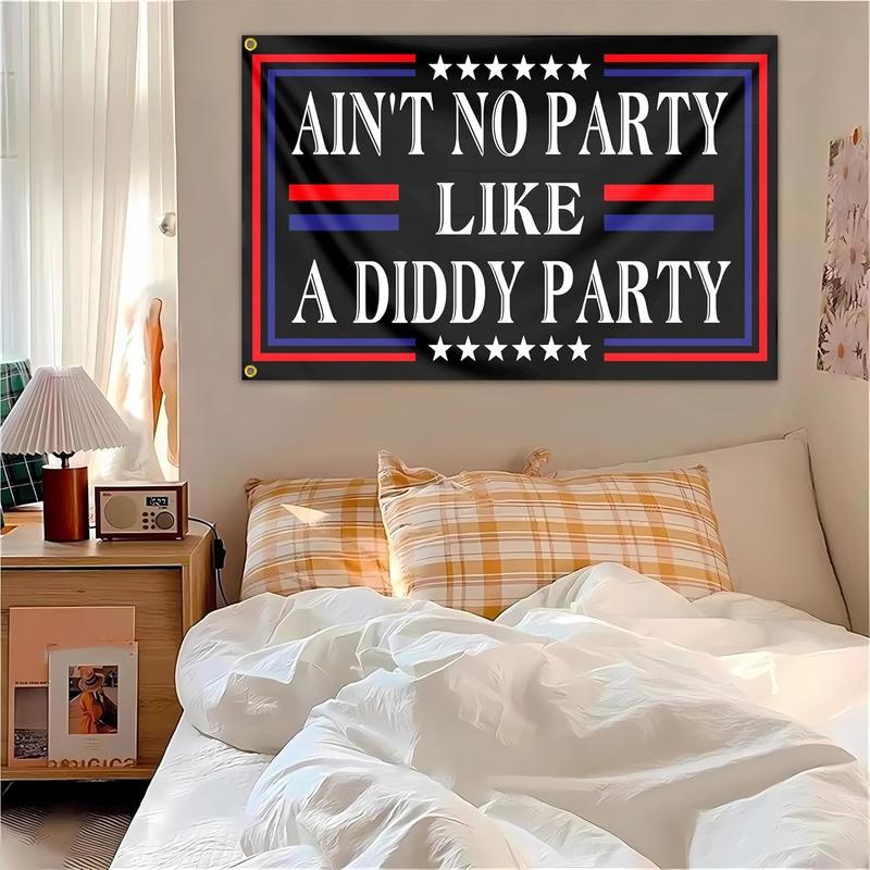 Ain't No Partys Like A Diddys Partys Flag 3x5 Ft Diddy Flags for Teen Girls Room Guys Funny Man Cave Wall Flags for Bedroom Dorm Room College Dorm Wall Banner Tapestry Decor Decoration Items Decorations Supplies Light