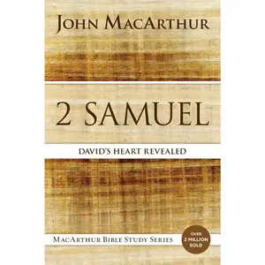 2 Samuel: David's Heart Revealed