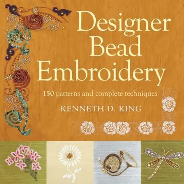 Used Designer Bead Embroidery Book - 150 Patterns, Complete Techniques, Beadwork Guides, Bead Embellishments Tips by Kenneth D. King (Paperback)