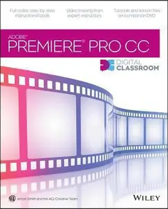 USED-Premiere Pro CC Digital Classroom by Jerron Smith (Paperback)