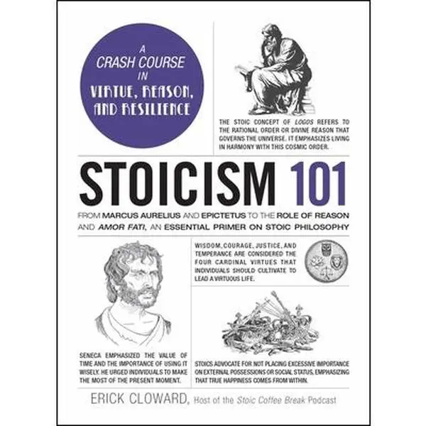 Stoicism 101: English Easy-to-Understand Stoic Philosophy Primer - Marcus Aurelius, Epictetus, Reason, Amor Fati, Dealing with Criticism and Adversity - Erick Cloward, Hard Cover, 7.34" h x 5.44" l x 0.89" w