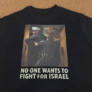 No one wants to fight for Israel T-Shirt, Sweatshirt Hoodie Unisex Shirt